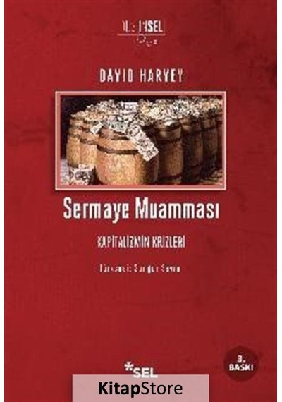 Sermaye Muamması - David Harvey - Sel Yayıncılık