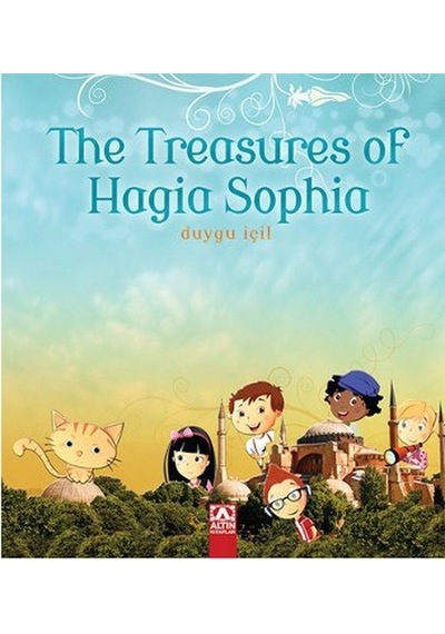 The Treasures of Hagia Sophia - Duygu İçil - Altın Kitaplar