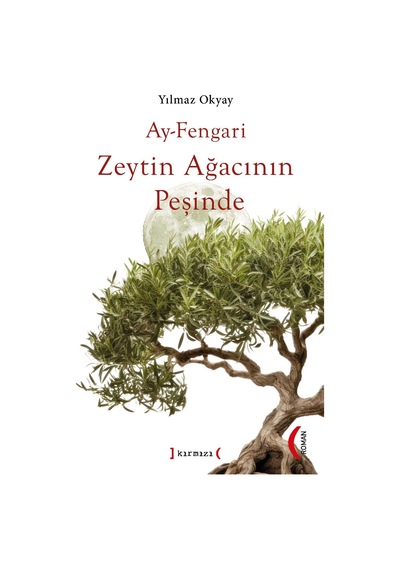 Ay-fengari Zeytin Ağacının Peşinde