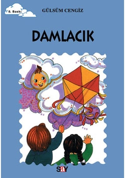 Tomurcuk 1-Damlacık - Gülsüm Cengiz - Say Çocuk