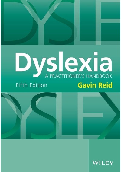 Dyslexia: A Practitioner's Handbook