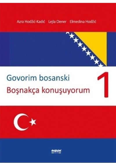 Govorim Bosanski / Boşnakça Konuşuyorum / Lejla Oener