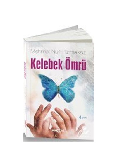 Kelebek Ömrü - Mehmet Nuri Parmaksız - Akçağ Yayınları