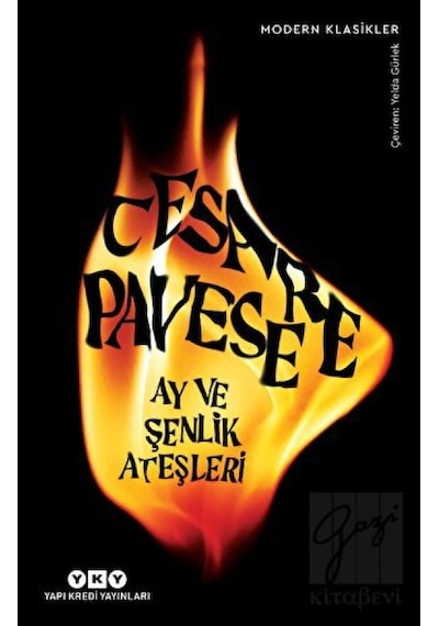 Ay ve Şenlik Ateşleri - Cesare Pavese - Yapı Kredi Yayınları