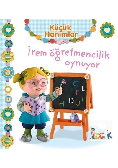 Mercankitap Küçük Hanımlar / Irem Öğretmencilik Oynuyor / Emilie Beaumont