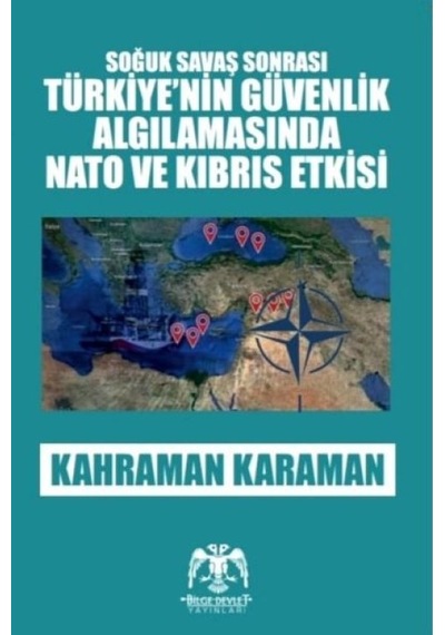 Soğuk Savaş Sonrası - Türkiye'nin Güvenlik Algılamasında Ve Kıbrıs Etkisi - Rxlu-612117