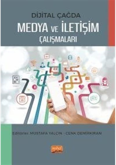 Dijital Çağda Medya ve İletişim Çalışmaları- Nobel Bilimsel Eserler