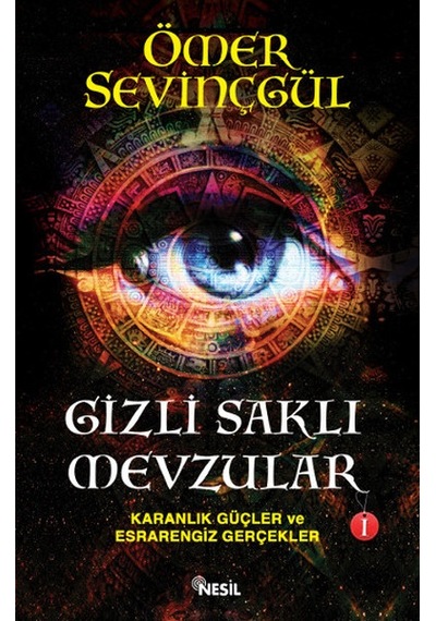 Gizli Saklı Mevzular 1 - Karanlık Güçler ve Esrarengiz Gerçekler