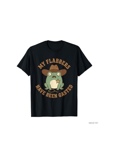 Flood Of Style My Flabbers Have Been Gasted Komik Şerif Kurbağa Kovboy Meme T-shirt Erkekler Kadınlar Için % Siyah