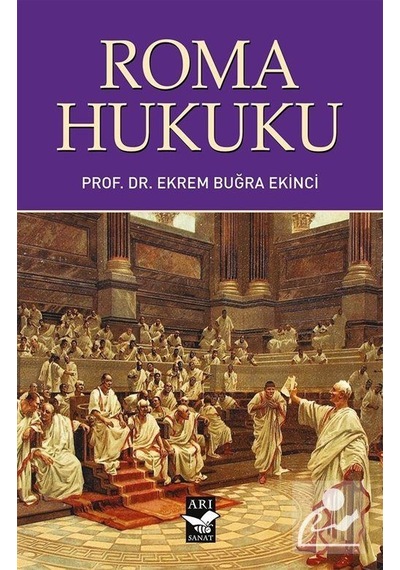 Roma Hukuku / Prof. Dr. Ekrem Buğra Ekinci
