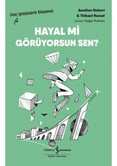 Hayal Mi Görüyorsun Sen Genç Yetişkinlerle Düşünmek - Kyut-834515
