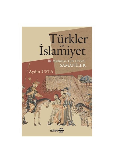Türkler Ve İslamiyet: Tarihsel Bağlantılar Ve Etkiler