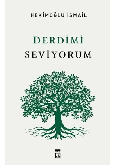 Derdimi Seviyorum - Hekimoğlu İsmail - Timaş Yayınları