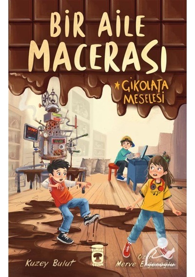 Bir Aile Macerası & Çikolata Meselesi