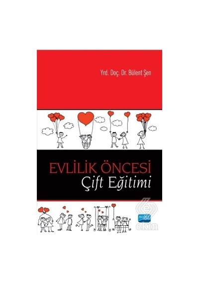Evlilik Öncesi Çift Eğitimi - Bülent Şen - Nobel Akademik Yayıncılık