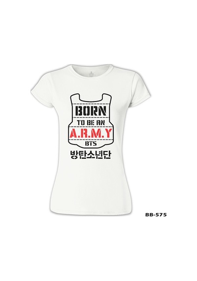 Bts - Born To Be An Army Beyaz Kadın Tshirt 001