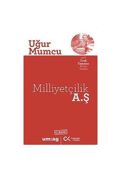 Milliyetçilik A.Ş. - Uğur Mumcu - Cumhuriyet Kitapları