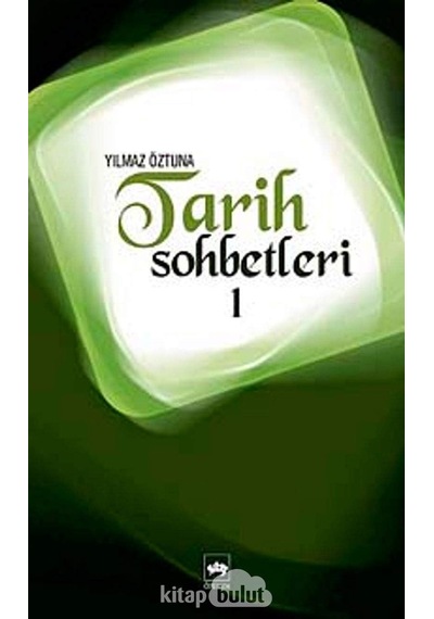Tarih Sohbetleri 1