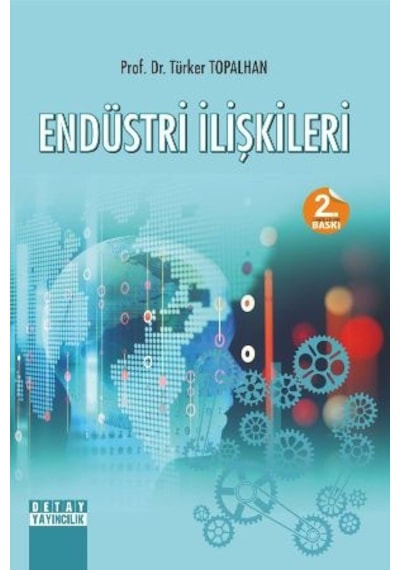 Endüstri Ilişkileri Türker Topalhan Detay