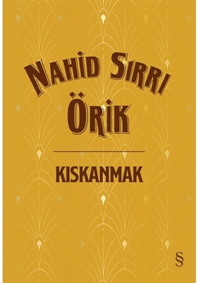 Kıskanmak - Nahid Sırrı Örik - Everest Yayınları