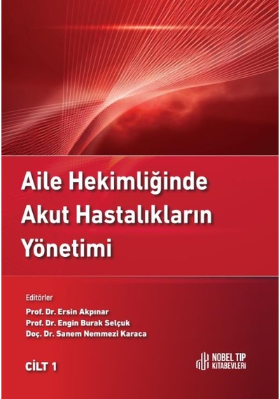 Aile Hekimliğinde Akut Hastalıkların Yönetimi Cilt 1-2