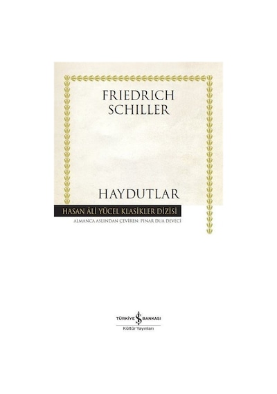 Haydutlar - Hasan Ali Yücel Klasikleri - Friedrich Schiller - İş Bankası Kültür Yayınları