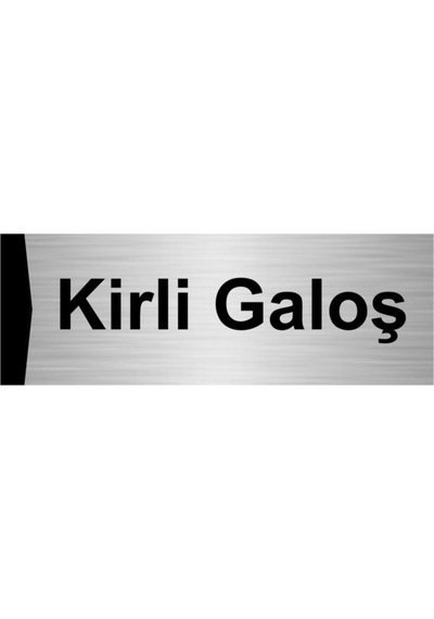 Kirli Galoş 10x20cm Gümüş Renk Metal Yönlendirme Levhası