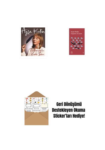 Kalemimle Kırk Sene Ciltli + Everest Açıkhava 19 - Doğdum. Kızdım + Okuma Sticker'ları