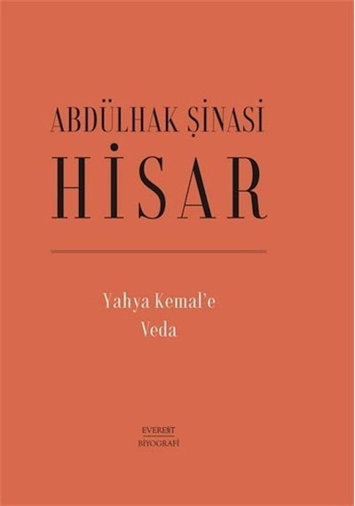 Yahya Kemal'e Veda (Ciltli) / Abdülhak Şinasi Hisar