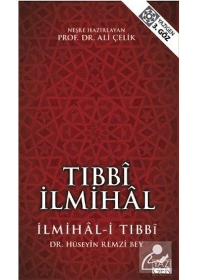 Tıbbi İlmihal  - Hüseyin Remzi Bey  - Yazıgen Yayınevi
