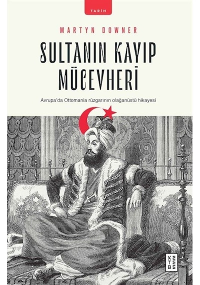 Sultanın Kayıp Mücevheri / Martyn Downer 9786257854672
