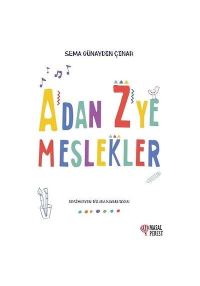 A'dan Z'ye Meslekler - Sema Günaydın Çınar - Masalperest