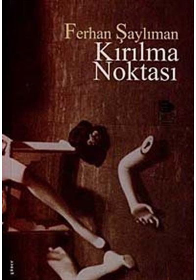 Kırılma Noktası - Ferhan Şaylıman - İmge Kitabevi