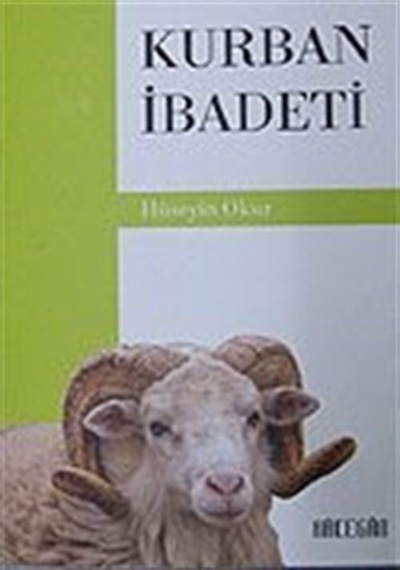 Kurban İbadeti-Küçük Boy - Hüseyin Okur - Şadırvan Yayınları