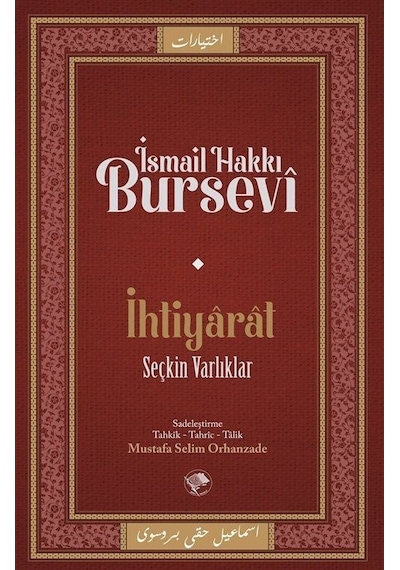 İhtiyarat - Seçkin Varlıklar - İsmail Hakkı Bursevi - Şamil Yayıncılık