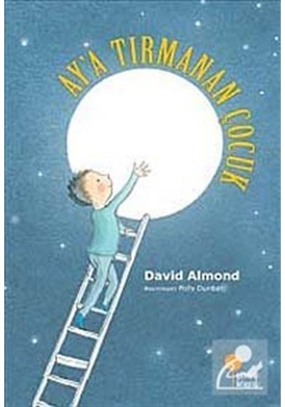 Ay'A Tırmanan Çocuk / David Almond