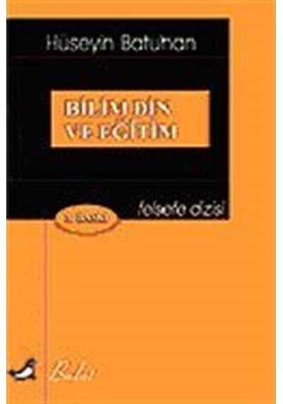 Bilim Din ve Eğitim - Hüseyin Batuhan - Bulut Yayınları