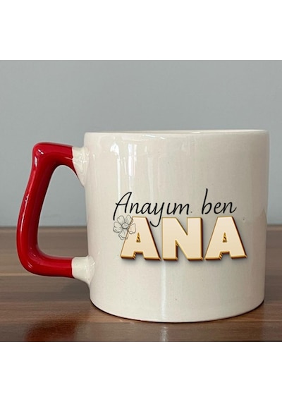 Anayım Ben Ana Baskılı Kırmızı Kulplu D Kupa