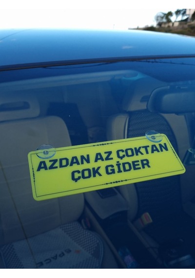 Azdan Az Çoktan Çok Gider Vantuzlu Dekor Pleksi Plaka