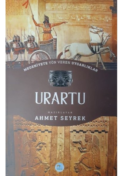 Urartu : Medeniyete Yön Veren Uygarlıklar - Rxlu-599422