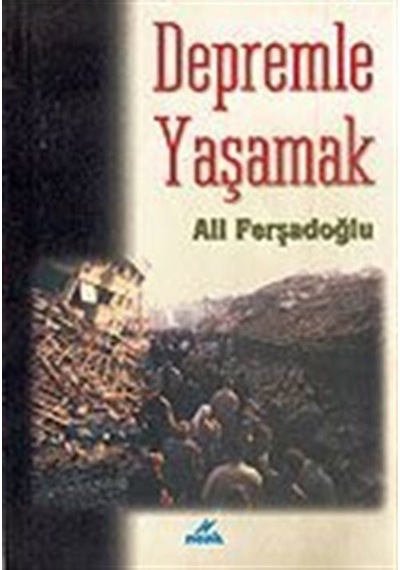 Depremle Yaşamak / Ali Ferşadoğlu