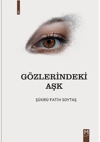 Gözlerindeki Aşk / Şükrü Fatih Soydan