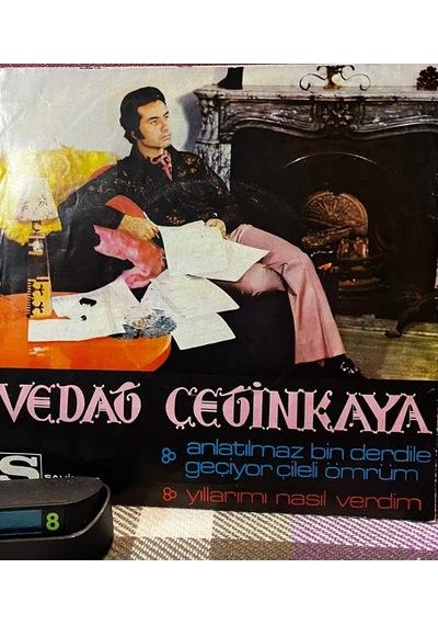Vedat Çetinkaya - Anlatılmaz Bin Derdile Geçiyor Çileli Ömrüm / Yıllarımı Nasıl Verdim 45'lik Plak