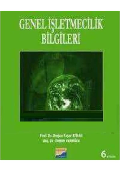 Genel İşletmecilik Bilgileri - Demet Varoğlu -  Doğan Yaşar Ayhan - Siyasal Kitabevi