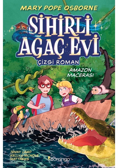 Sihirli Ağaç Evi - Çizgi Roman 6 - Amazon Macerası