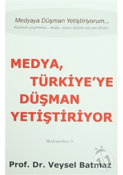 Medya Türkiye'ye Düşman Yetiştiriyor