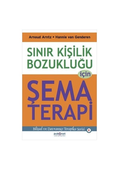 Sınır Kişilik Bozukluğu İçin Şema Terapi - Arnoud Arntz -  van Genderen - Psikonet