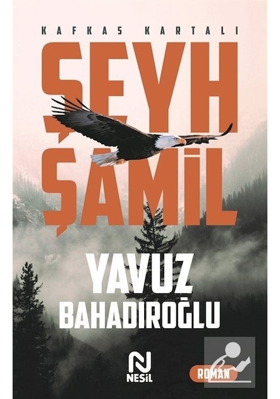 Kafkas Kartalı Şeyh Şamil / Yavuz Bahadıroğlu