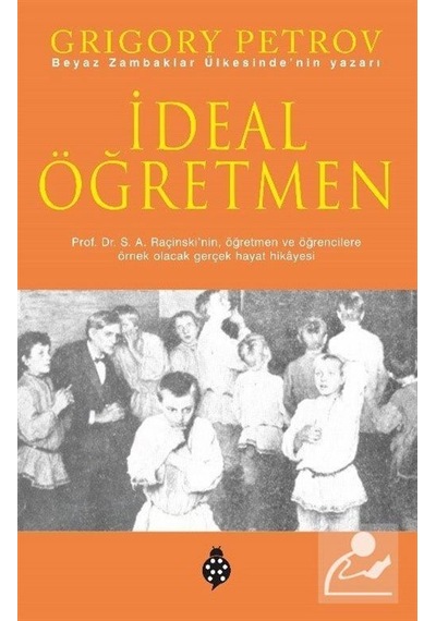 Ideal Öğretmen / Grigory Petrov