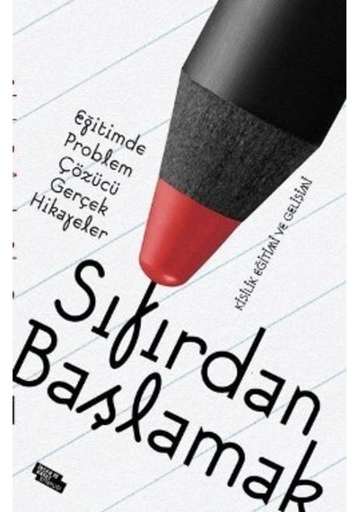 Sıfırdan Başlamak-eğitimde Problem Çözen Gerçek Hikayeler